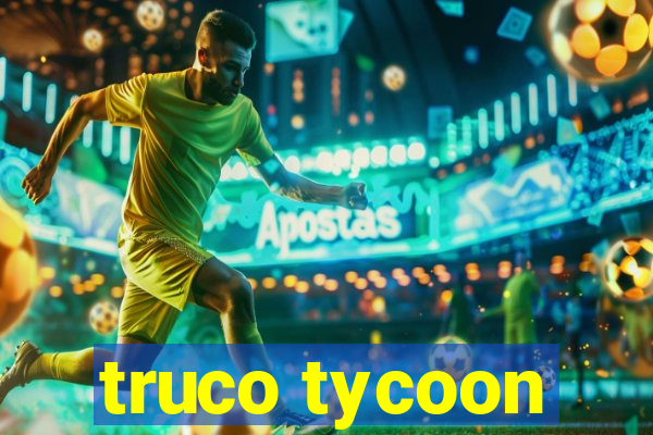 truco tycoon